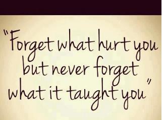 forget what hurt you